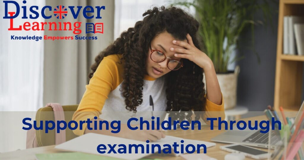 Supporting Children Through examination